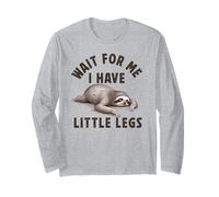 Attends-Moi, J'Ai des Petites Jambes lentes Funny Running Lazy Sloth Manche Longue