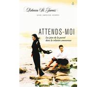 Attends-moi : Les joies de la pureté dans la relation amoureuse