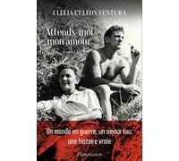 Attends-moi mon amour Léon Ventura (Auteur), Clelia Ventura (Auteur)