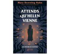 Attends Qu'helen Vienne - Une Histoire De Fantômes
