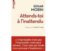 Attends-toi à l'inattendu: Dialogue avec Nicolas Truong
