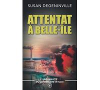 ATTENTAT À BELLE-ÎLE: UNE ENQUÊTE DU COMMISSAIRE VÉTOLDI - 6