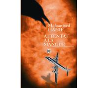 Attentat à la mangue - Mohammed Hanif - Des Deux Terres Eds - broché - Roman