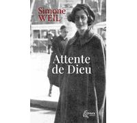 Attente de Dieu: suivi de Le Notre Père