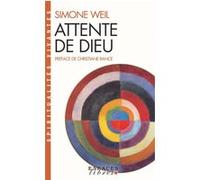 Attente de Dieu Simone Weil (Auteur), Christiane Rancé (Préface)