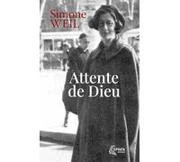 Attente de Dieu: suivi de Le Notre Père