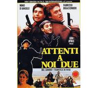 Attenti a noi due