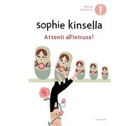 Attenti all'intrusa!