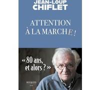Attention à la marche Jean-Loup Chiflet (Auteur)