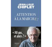 Attention à la marche - Jean-Loup Chiflet - Bouquins Editions - broché - Essai