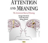 Attention and Meaning - [Version Originale] Giorgio Marchetti, Giulio Benedetti, Ahlam Alharbi, (Auteur)