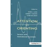 Attention and Orienting - [Version Originale] Peter J Lang, Robert F Simons, Robert Simons, (Auteur)