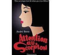 André Boris – Attention au scorpion
