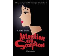 André Boris – Attention au scorpion