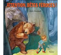 Attention, bêtes féroces ! - Chris Wormell - Pastel-Ecole Des Loisirs - relié - Album jeunesse dès 3 ans