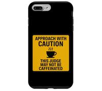 Attention Ce Juge Peut ne Pas être Un Amateur de café Coque pour iPhone 7 Plus/8 Plus