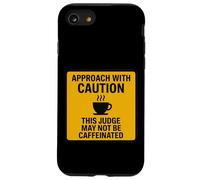 Attention Ce Juge Peut ne Pas être Un Amateur de café Coque pour iPhone SE (2020) / 7/8