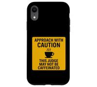 Attention Ce Juge Peut ne Pas être Un Amateur de café Coque pour iPhone XR