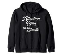 Attention Célia en Liberté Humour Cadeau Personnalisé Sweat à Capuche