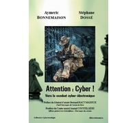 Attention : cyber - vers le combat cyber-electronique - DOSSE/BONNEMAISON - Economica - broché - Essai