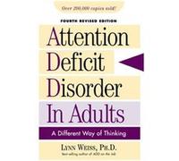 Attention Deficit Disorder in Adults by Weiss & Lynn & Ph.D. Lynn Weiss (Auteur)