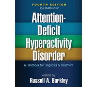 Attention-Deficit Hyperactivity Disorder: A Handbook for Diagnosis and Treatment