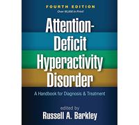 Attention-Deficit Hyperactivity Disorder: A Handbook for Diagnosis and Treatment