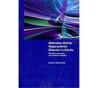 Attention Deficit Hyperactivity Disorder in Adults Russell A. Barkley (Auteur)