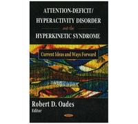 Attention-Deficit/Hyperactivity Disorder & The Hyperkinetic Syndrome