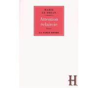Attention éclaircie - Marie Le Drian - Table ronde - broché - Roman