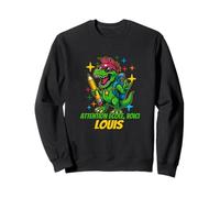 Attention Ecole, Voici Louis Design personnalisées Sweatshirt