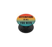 Attention est Tout ce Dont Vous Avez Besoin PopSockets PopGrip Adhésif
