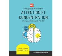 ATTENTION ET CONCENTRATION | Stratégies d’intervention pour les renforcer