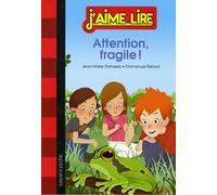 Attention, fragile !