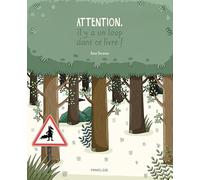 ATTENTION, IL Y A UN LOUP !