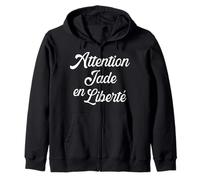 Attention Jade en Liberté Humour Cadeau Personnalisé Sweat à Capuche