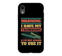 Attention, J'Ai Mon Trombone et Je n'ai Pas Peur de l'utiliser Coque pour iPhone XR