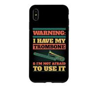 Attention, J'Ai Mon Trombone et Je n'ai Pas Peur de l'utiliser Coque pour iPhone XS Max