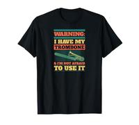 Attention, J'Ai Mon Trombone et Je n'ai Pas Peur de l'utiliser T-Shirt