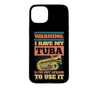 Attention, J'Ai Mon Tuba et Je n'ai Pas Peur de l'utiliser Coque pour iPhone 15 Plus