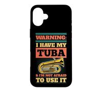 Attention, J'Ai Mon Tuba et Je n'ai Pas Peur de l'utiliser Coque pour iPhone 16 Plus