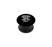 Attention, Je franchis des Portes Qui Disent « Pull Witty Humorous » PopSockets PopGrip Adhésif