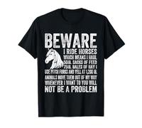 Attention, Je Monte à Cheval, ce ne Sera Pas Un problème, Funny Horse Lover T-Shirt