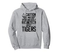 Attention, Je Peux Commencer spontanément à Parler de Tigres Sweat à Capuche