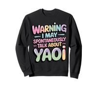 Attention, Je Peux Parler spontanément de Yaoi Sweatshirt