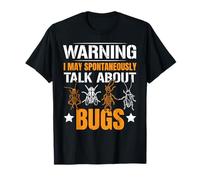 Attention : Je Peux Parler spontanément d'entomologie des Insectes T-Shirt