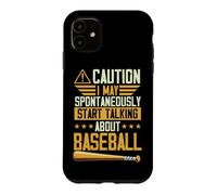 Attention, Je Peux spontanément Commencer à Parler de Baseball Coque pour iPhone 11