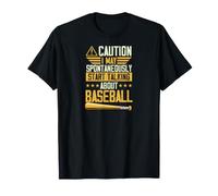 Attention, Je Peux spontanément Commencer à Parler de Baseball T-Shirt