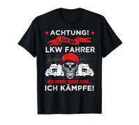 Attention : Je suis conducteur de Camion, Je ne Vous débarrasse Pas de Je me Batte T-Shirt
