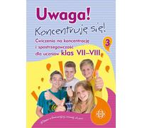 Attention : Koncentrujê siê 3 Exercices de concentration et de perspicacité pour les élèves des classes 7-8 Travail collectif (Buch auf Polnisch)